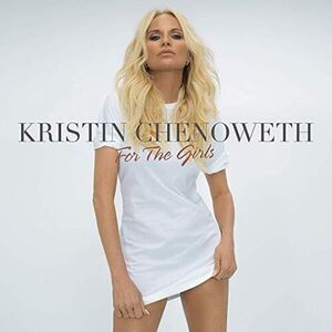 Kristin Chenoweth - For The Girls  CD